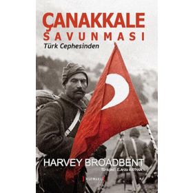 Çanakkale Savunması - Harvey Broadbent