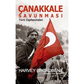 Çanakkale Savunması - Harvey Broadbent