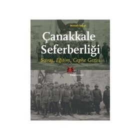 Çanakkale Seferberliği - Mustafa Selçuk