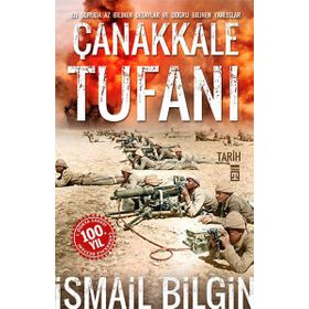 Çanakkale Tufanı - İsmail Bilgin