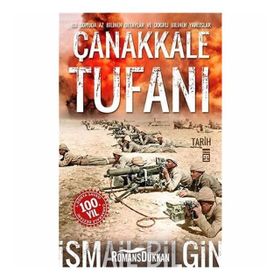 Çanakkale Tufanı - İsmail Bilgin