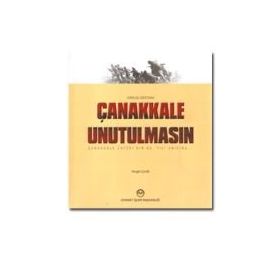 Çanakkale Unutulmasın - Sezgin Çevik