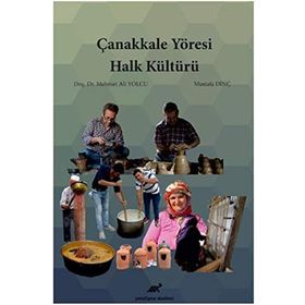 Çanakkale Yöresi Halk Kültürü Mustafa Dinç