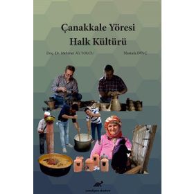 Çanakkale Yöresi Halk Kültürü Mustafa Dinç