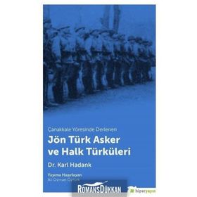 Çanakkale Yöresinde Derlenen Jön Türk Asker ve Halk Türküleri - Karl Hadank