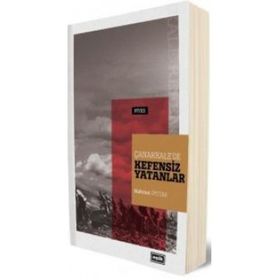 Çanakkale'de Kefensiz Yatanlar - Mahmut Öztürk