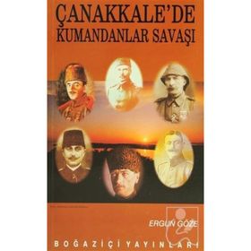 ÇANAKKALEDE KUMANDANLAR SAVAŞI - GENEL