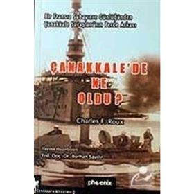 ÇANAKKALEDE NE OLDU? - CHARLES F. ROUX