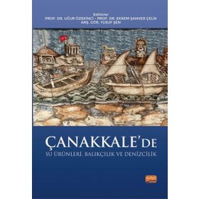Çanakkale’de Su Ürünleri, Balıkçılık ve Denizcilik Nobel Bilimsel Eserler