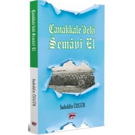 Çanakkale’deki Semavi Bir El - Sadeddin Özgür