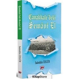Çanakkale’deki Semavi Bir El - Sadeddin Özgür