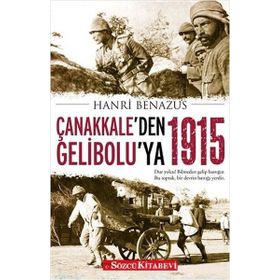 Çanakkale`den Gelibolu`ya 1915 - Sözcü Kitabevi