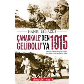Çanakkale`den Gelibolu`ya 1915 - Sözcü Kitabevi