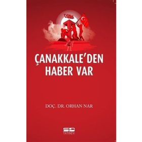Çanakkale'den Haber Var - Orhan Nar