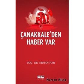 Çanakkale'den Haber Var - Orhan Nar
