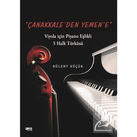 Çanakkale'den Yemen'e - Bülent Küçük