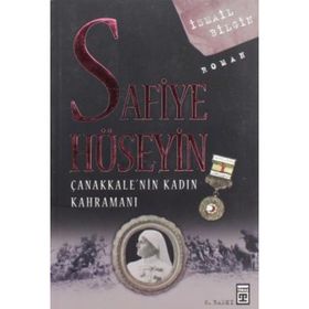 Çanakkale'nin Kadın Kahramanı - Safiye Hüseyin