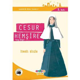 Çanakkale’nin Kahramanları 7 - Cesur Hemşire - İsmail Bilgin