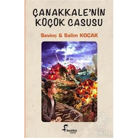 Çanakkale’nin Küçük Casusu - Salim Koçak Sevinç Koçak