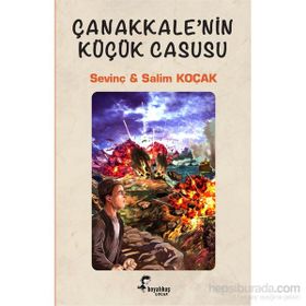 Çanakkale’nin Küçük Casusu - Salim Koçak Sevinç Koçak