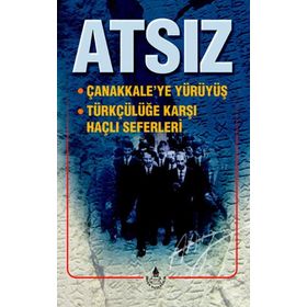 Çanakkale'ye Yürüyüş - Hüseyin Nihal Atsız