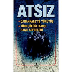 Çanakkale'ye Yürüyüş - Hüseyin Nihal Atsız