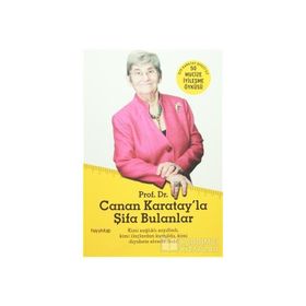 Canan Karatay'la Şifa Bulanlar - Canan Efendigil Karatay