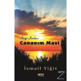 Cananım Mavi - İsmail Yiğit