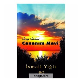 Cananım Mavi - İsmail Yiğit