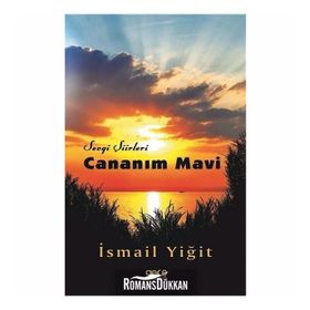 Cananım Mavi - İsmail Yiğit