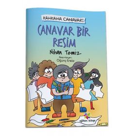 Canavar Bir Resim - Kahkaha Canavarı - Nihan Temiz
