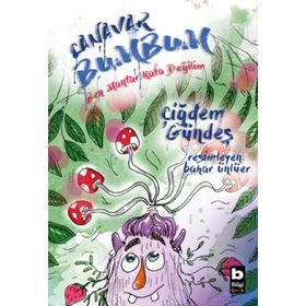 Canavar Bumbum-Ben Mantar Kafa Değilim Çiğdem Gündeş