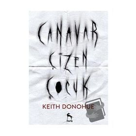 Canavar Çizen Çocuk - Keith Donohue