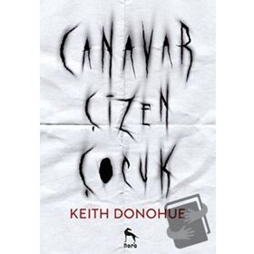Canavar Çizen Çocuk - Keith Donohue