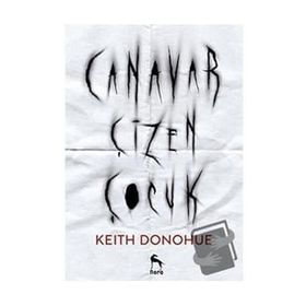 Canavar Çizen Çocuk - Keith Donohue