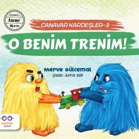 Canavar Kardeşler 3 - O Benim Trenim! - Merve Gülcema