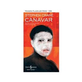 Canavar - Kısa Klasikler -Stephen Crane