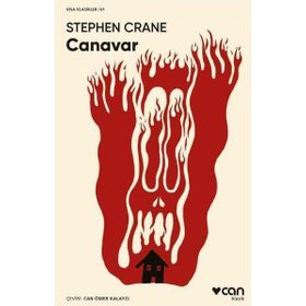 Canavar - Kısa Klasikler -Stephen Crane
