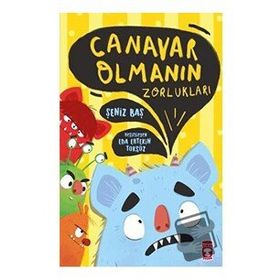 Canavar Olmanın Zorlukları - Şeniz Baş
