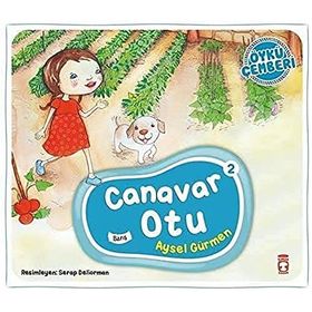 Canavar Otu - Öykü Çemberi 2 - Aysel Gürmen
