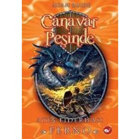 CANAVAR PEŞİNDE 1 ATEŞ EJDERHASI FERNO - ADAM BLADE