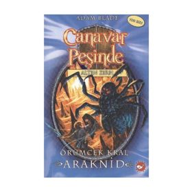 Canavar Peşinde 11 Örümcek Kral Araknid - Adam Blade