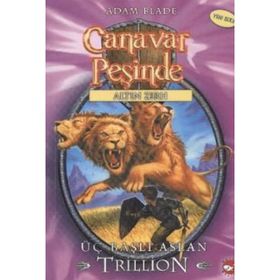 CANAVAR PEŞINDE 12 ÜÇ BAŞLI ASLAN TRILLION - ADAM BLADE