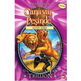 CANAVAR PEŞINDE 12 ÜÇ BAŞLI ASLAN TRILLION - ADAM BLADE