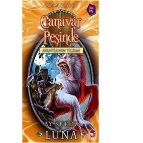 Canavar Peşinde 22 - Ay Kurdu Luna - Adam Blade