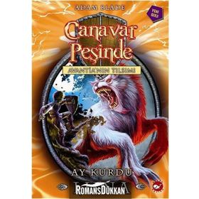 Canavar Peşinde 22 - Ay Kurdu Luna - Adam Blade