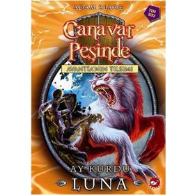 Canavar Peşinde 22 - Ay Kurdu Luna - Adam Blade