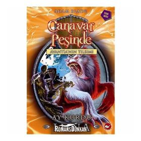 Canavar Peşinde 22 - Ay Kurdu Luna - Adam Blade