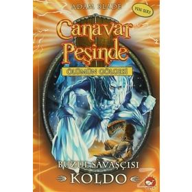Canavar Peşinde 28 - Buzul Savaşçısı Koldo - Adam Blade