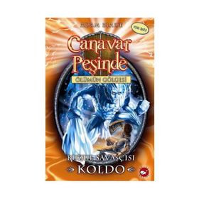 Canavar Peşinde 28 - Buzul Savaşçısı Koldo - Adam Blade